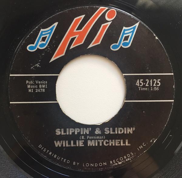 Willie Mitchell - Slippin' & Slidin' / Aw Shucks