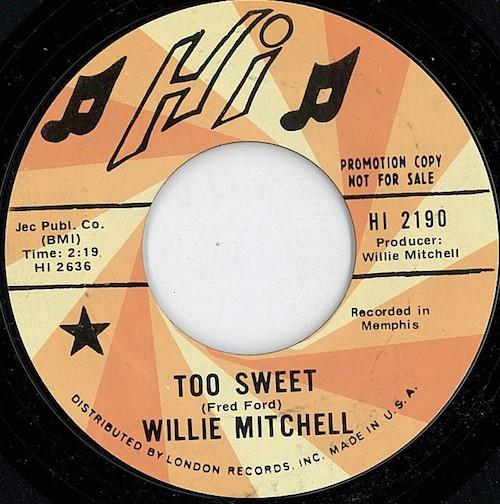 Willie Mitchell - Too Sweet / Restless