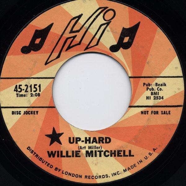 Willie Mitchell - Up-Hard