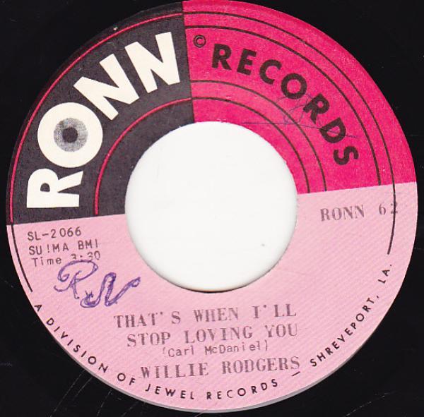 Willie Rogers (2) - That's When I'll Stop Loving You / Games People Play