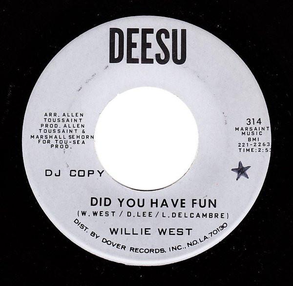 Willie West - Did You Have Fun