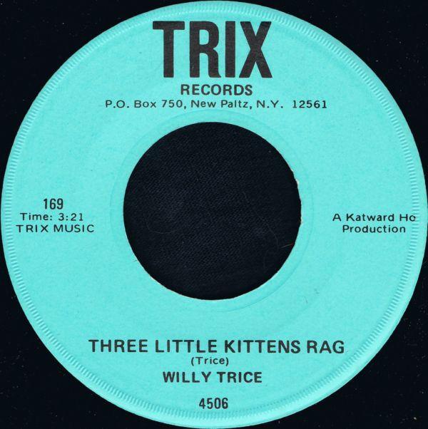 Willy Trice - Three Little Kittens Rag / One Dime Blues
