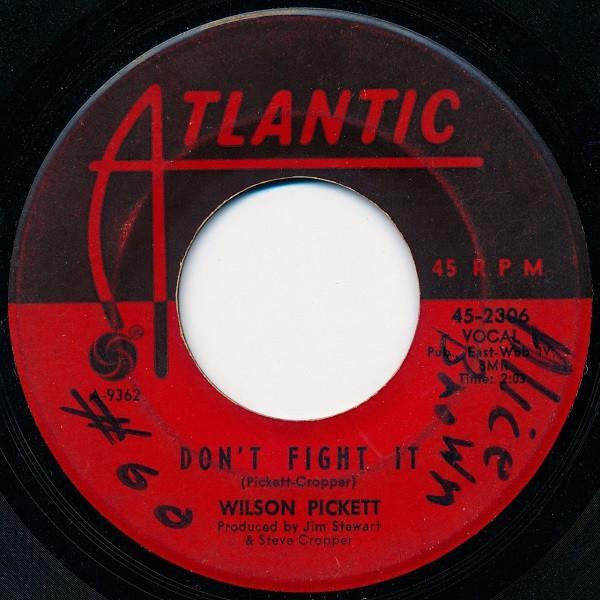 Wilson Pickett - Don't Fight It