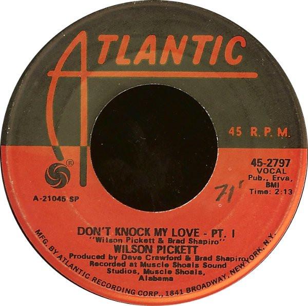Wilson Pickett - Don't Knock My Love