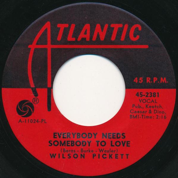 Wilson Pickett - Everybody Needs Somebody To Love