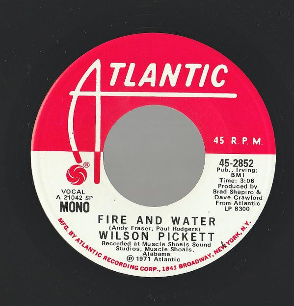 Wilson Pickett - Fire And Water