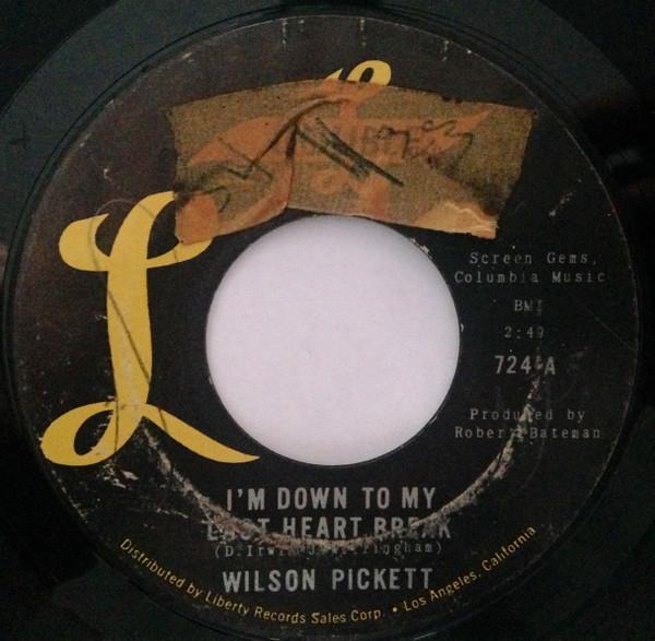 Wilson Pickett - I'm Down To My Last Heartbreak / I Can't Stop