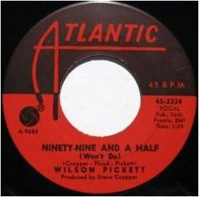 Wilson Pickett - Ninety-Nine And A Half (Won't Do) / Danger Zone