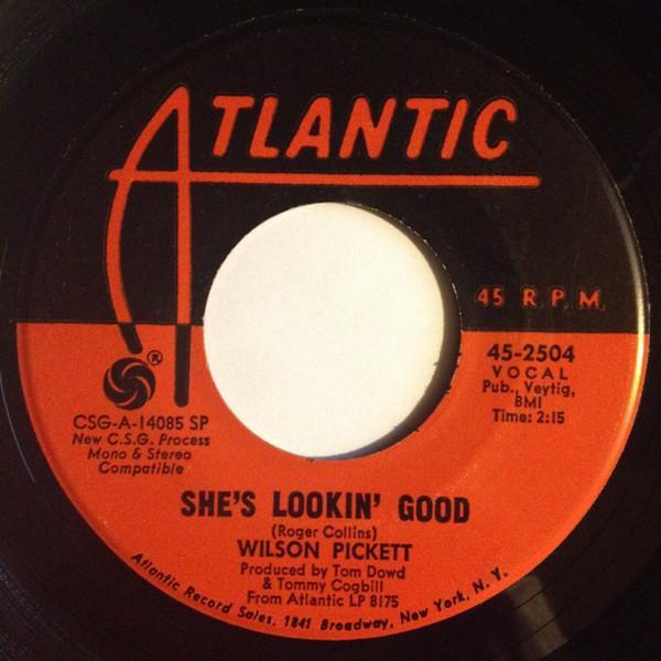 Wilson Pickett - She's Lookin' Good / We've Got To Have Love