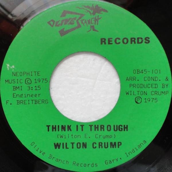 Wilton Crump - Think It Through