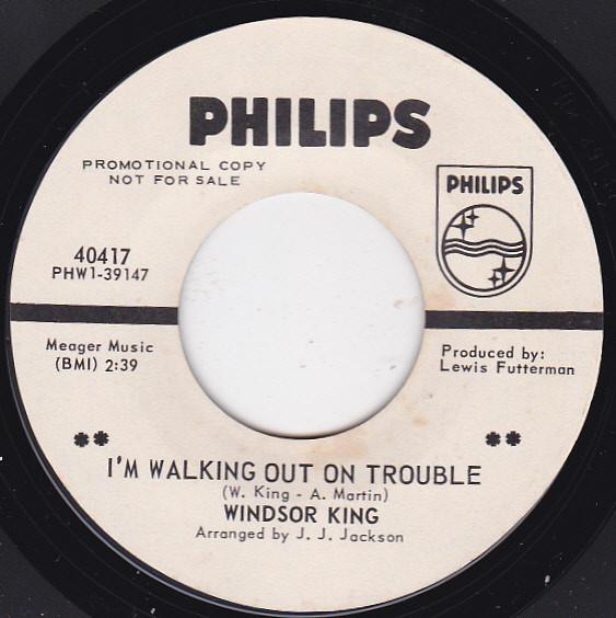 Windsor King - I'm Walking Out On Trouble / Try Me