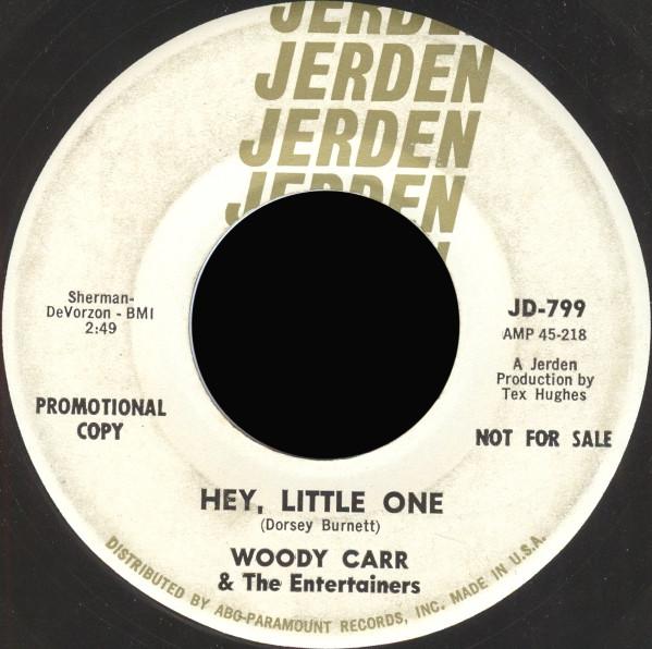 Woody Carr & The Entertainers - Hey, Little One