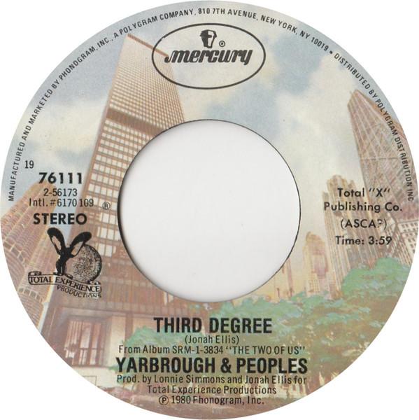 Yarbrough & Peoples - Third Degree / Want You Back Again