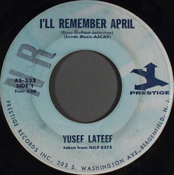 Yusef Lateef - I'll Remember April / Blues For The Orient