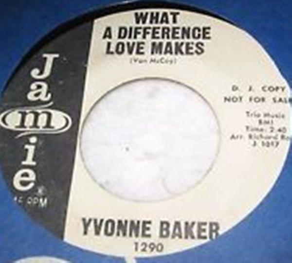 Yvonne Baker - What A Difference Love Makes / Funny What Time Can Do