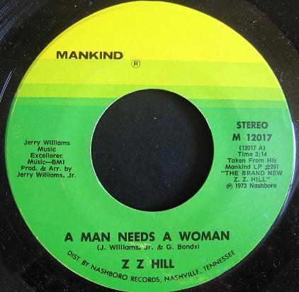 Z.Z. Hill - A Man Needs A Woman / Chokin' Kind