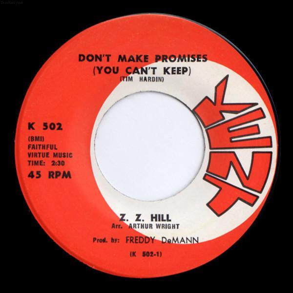 Z.Z. Hill - Don't Make Promises (You Can't Keep) / Set Your Sights Higher