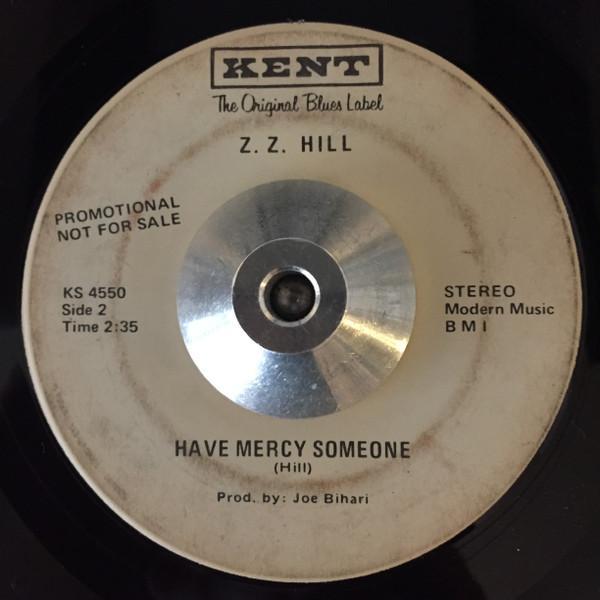Z.Z. Hill - You Don't Love Me / Have Mercy Someone