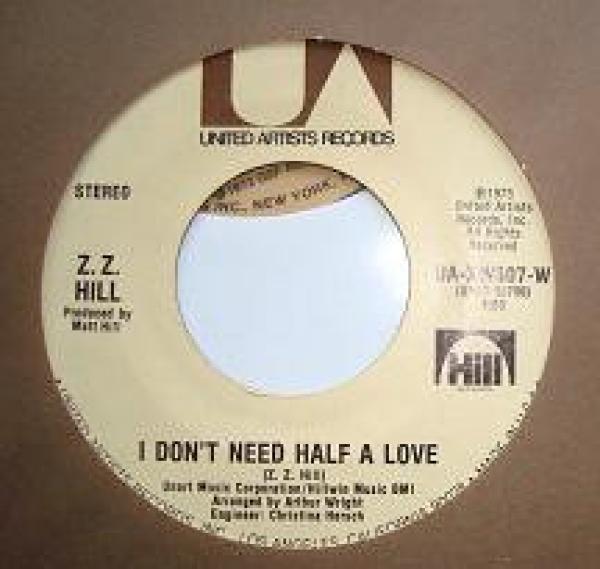 Z.Z. Hill - I Don't Need Half A Love