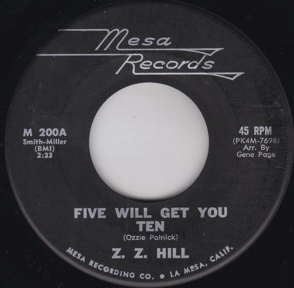Z.Z. Hill - Five Will Get You Ten