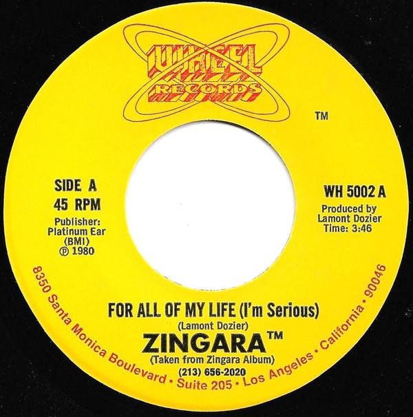 Zingara - For All Of My Life (I'm Serious) / You Sho Know How To Love Me